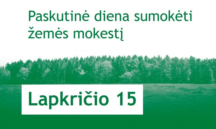 VMI primena: žemės mokestį gyventojai ir įmonės turi sumokėti iki lapkričio 15 d.