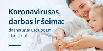 Koronavirusas, darbas ir šeima – kokie klausimai dažniausiai kyla lietuviams