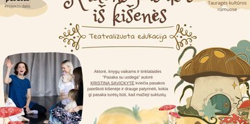 Pasakų ieškos kišenėse: Kristina Savickytė kviečia mažuosius atrasti teatrą per žaidimą