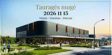 Tauragės arenoje – pirmoji mugė „Mada – Maistas – Menas“: prekybos vietų skaičius ribotas...