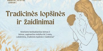 Tradicinės lopšinės ir žaidinimai kvies šeimas atrasti ryšį per muziką